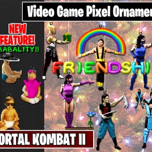 Mortal Kombat 2 Friendship & Babality - Pixel Ornaments - New Magnet Feature - Sprite Characters - Holiday - Your Personal Collection