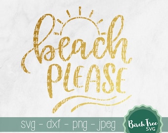 Beach Please SVG, Beach SVG druckbar, Beach SVG Schnittdatei Shirt Design, Sommer Svg Tumbler Decal Svg für Cricut Silhouette, png dxf jpeg svg
