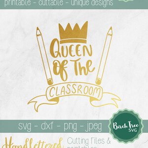 Reine de la classe SVG, Svg de l’école, professeur de Svg, Couronne svg, fichier de coupe professeur pour Cricut Silhouette imprimable, jpeg dxf png svg