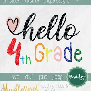 Hello 4th Grade SVG, 4th Grade Svg, Fourth Grade Shirt Svg, Back to School Svg, Teacher SVG First Day Svg Cut Files png dxf jpeg svg