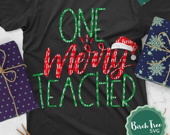 One Merry Teacher Svg, Teacher Christmas Svg, Teachers Christmas Shirt Svg, Teacher Svg, Santa Hat Svg, Christmas Svg Cricut Dxf Png Jpeg
