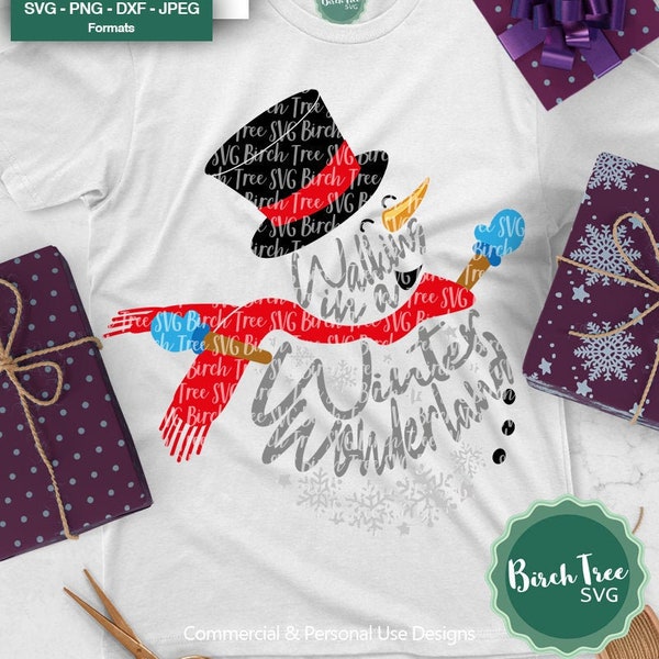 Walking In A Winter Wonderland Snowman Svg, Christmas Shirt Design, Snowman Svg, Christmas Svg, Let It Snow Svg, Cricut Svg Dxf Png Jpeg