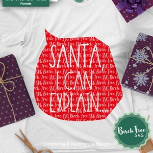 Santa I Can Explain Svg, Santa Svg, Christmas Svg, Funny Christmas Svg, Christmas Shirt Design, Santa I Tried Svg for Cricut Dxf Png Jpeg