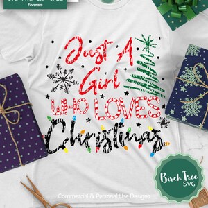 Just A Girl Who Loves Christmas Svg Cutting File,Christmas Svg, Christmas Tshirt Svg, Candy Cane Svg, Svg for Girls, Svg Cricut Silhouette
