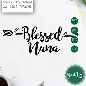 Blessed Nana SVG Files, Blessed SVG, Cut file for Cricut Silhouette, Grandma Svg, Nana Printable Clipart, Nana Svg, png dxf jpeg svg