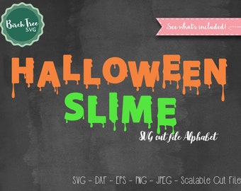 Halloween Alphabet SVG Font Cutfile, Slime Font SVG, Spooky Halloween Cricut font Svg, Silhouette Cameo, Digital files, Svg Dxf EPS Png Jpeg