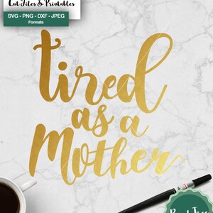 Stanco come una madre in formato SVG, Momlife Svg, File Svg taglio Mom, stanco come una madre camicia Design, tagliare File per Cricut, Silhouette, Png, Dxf, Jpeg, Svg