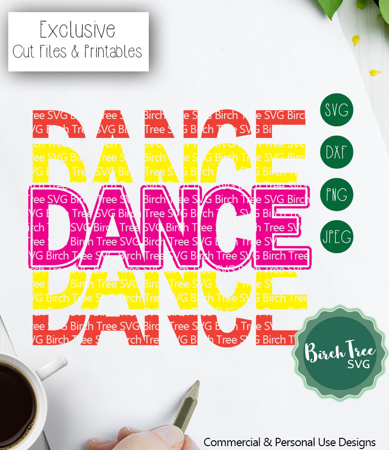 Dance Dance Dance Svg Dance Shirt Svg Cut File Dancer Svg | Etsy
