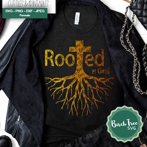 Rooted in Christ SVG, Jesus Svg, Christian Svg, Faith Svg, Bible Verse Svg, Jesus Christ Svg files for Cricut Silhouette png dxf jpeg svg