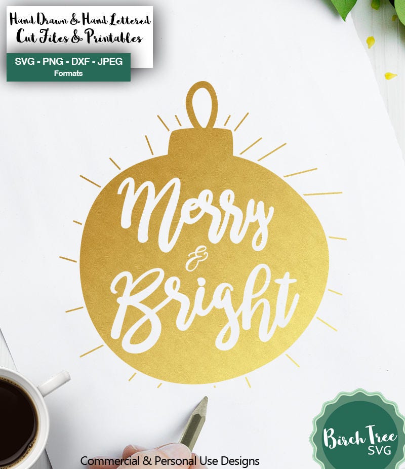 Merry and Bright SVG, Merry and Bright Cut File, for Cricut, Silhouette ...