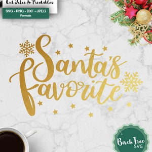 Santas Favorite SVG, Baby Christmas SVG Cutting Files, Holiday Svg, Winter Svg, Christmas Shirt Svg, Onesie Svg, Baby Svg Cutting Files