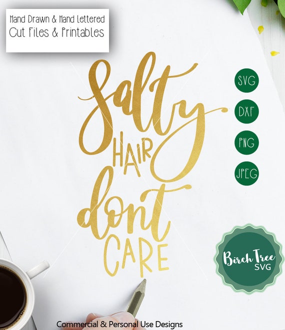 Salty Hair Dont Care SVG, Salty hair printable SVG, Beach SVG cutting file, svg for Cricut Silhouette , Salty hair shirt, png dxf jpeg svg