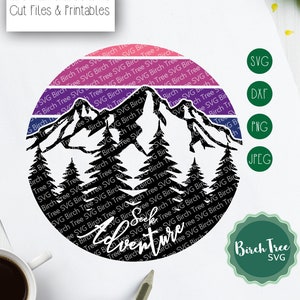 Seek Adventure Svg, Night Sunset SVG, Mountains Svg, Ombre Svg Forest SVG cutting file, Svg for Cricut Silhouette, Iron on, png dxf jpeg svg