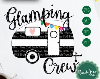 Glamping Crew Svg, Camper Svg, Glamping Svg, Camping Svg, Happy Camper Glamping Shirt Design, Campervan Svg, Cutting Files png dxf jpeg svg