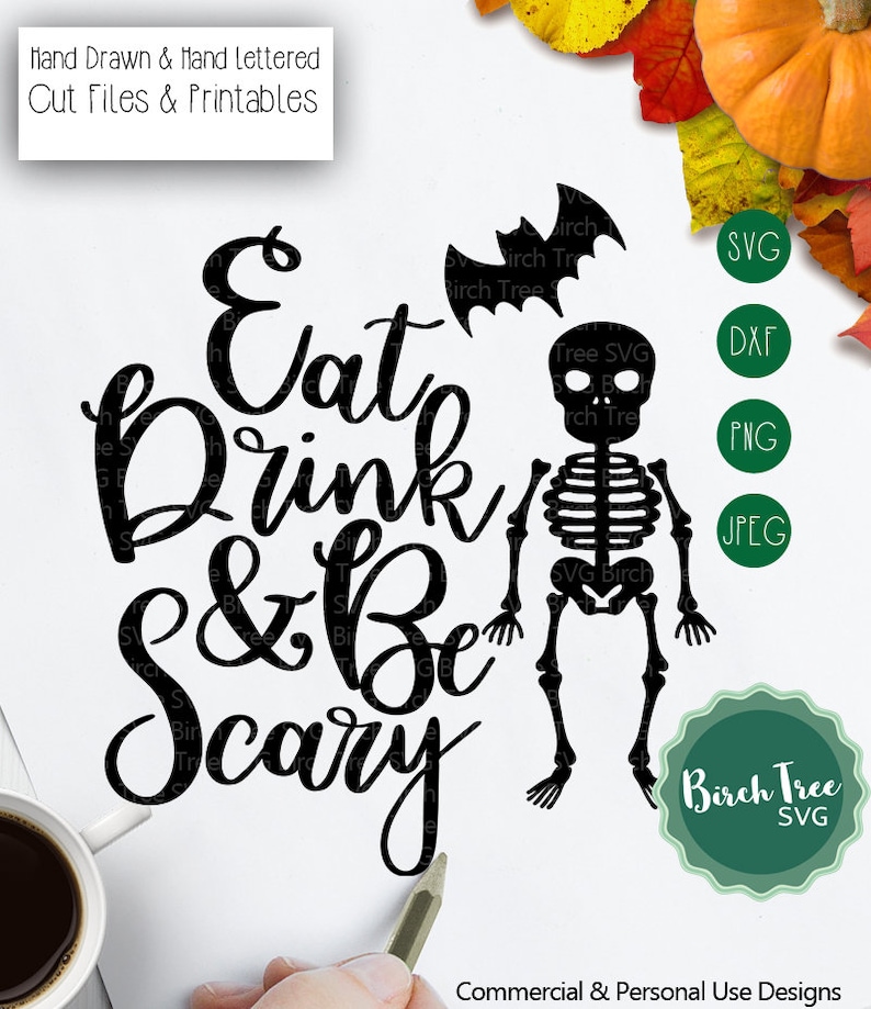 Download Eat Drink and Be Scary SVG Halloween Svg Skeleton Svg Bat ...