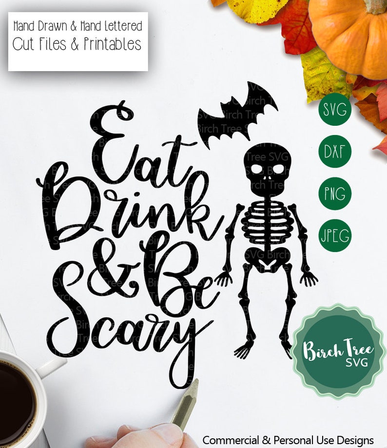 Download Eat Drink and Be Scary SVG Halloween Svg Skeleton Svg Bat ...