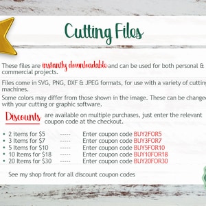 May include: A graphic with a gold star and green text that reads "Cutting Files". The text explains that the files are instantly downloadable and can be used for both personal and commercial projects. The files come in SVG, PNG, DXF, and JPEG formats. The graphic also includes a discount code chart for multiple purchases.