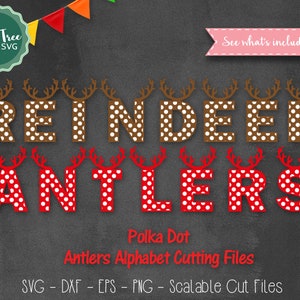 Reindeer Antlers Alphabet SVG Font Cutfile, Christmas Font SVG, Hunting Font Svg, Cricut Font, Silhouette Digital files Svg Dxf EPS Png Jpeg