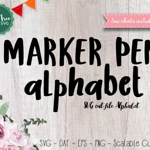 Marker Pen Alphabet SVG Fonts Cutfile SVG Cricut Font Svg Alphabet Vector Letters Silhouette Cameo Digital files Svg Dxf EPS Png Jpeg