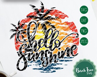Hello Sunshine Svg, Tropical Sunset SVG, Summer SVG Ombre Svg Beach SVG cutting file, Sublimation Png, Svg files for Cricut png dxf jpeg svg