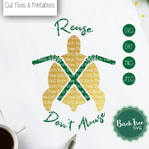 Puede incluir: Un diseño digital con forma de tortuga dorada con pajitas verdes y las palabras "Reuse, Don't Abuse". El diseño incluye el texto "Hand Drawn & Hand Lettered Cut Files & Printables".