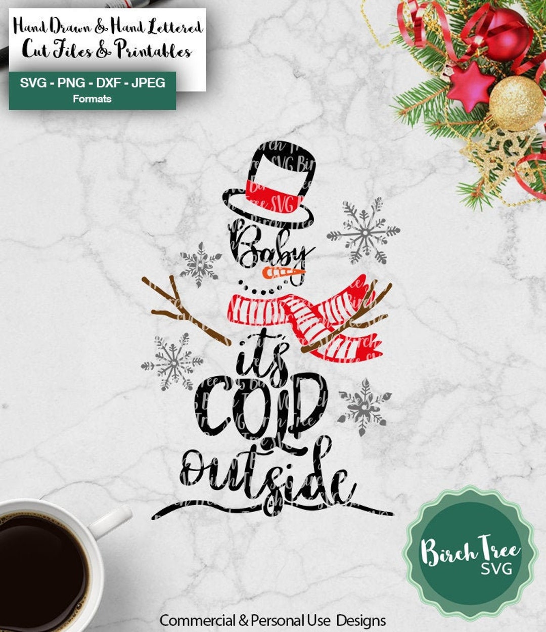 Baby Its Cold Outside Snowman Svg, Christmas Svg Files for Cricut ...