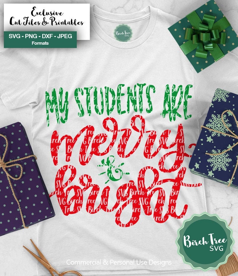 My Students Are Merry and Bright Svg Teachers Christmas Shirt | Etsy