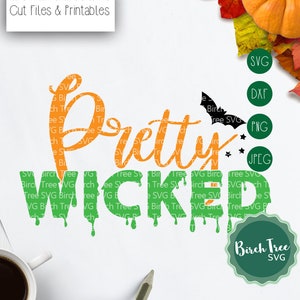 Pretty Wicked SVG, Mom Halloween Svg, Halloween Shirt Svg, Wicked Svg, Bat Svg, Cute Halloween Svg for Cricut Silhouette png dxf jpeg svg