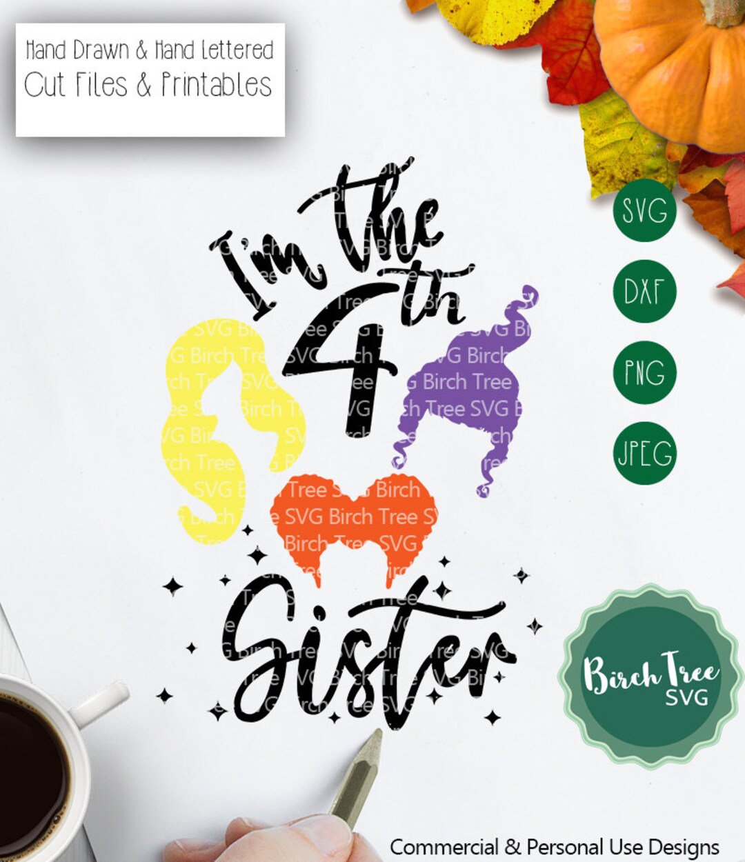 I'm the 4th Sister SVG, Sanderson Sisters Svg, Hocus Pocus Witches Svg ...