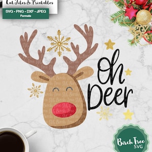 Oh Deer SVG Cutting File Funny Christmas SVG Cut File Rudolph Svg Reindeer Svg  Cricut Silhouette Christmas Shirt Svg Red Nose Reindeer Svg