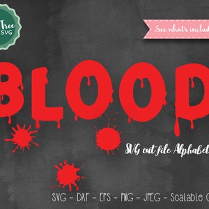 Blood Alphabet SVG Font Cutfile, Blood Font SVG, Halloween Blood Cricut font Svg, Silhouette Cameo, Digital files, Svg Dxf EPS Png Jpeg