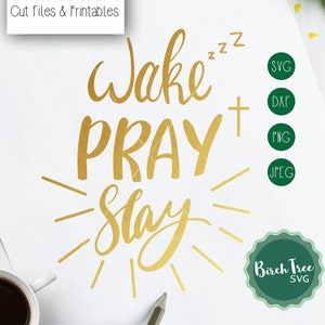 Wake Pray Slay SVG, Christian Svg, Bible Svg, God SVG Bible Svg, Christian Quote, Mom life svg, Momma Svg Cricut Silhouette png dxf jpeg svg
