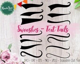 Swoosh SVG, Text Tails Svg, Font Tails svg, Swish Swash Swoosh Svg Cutting File, Cricut SVG, Silhouette SVG, Dxf, Eps, Png, Jpeg, Vector
