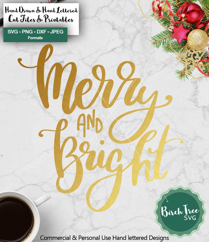 Merry and Bright SVG, Christmas SVG Handlettered for Cricut Silhouette ...