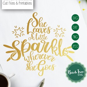 Elle laisse un peu d’éclat partout où elle va SVG coupe fichier, les filles pépinière SVG coupe fichier Svg pour Cricut et Silhouette png, jpeg dxf svg