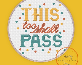 This Too Shall Pass - Mindful Mantra Cross Stitch Chart | PDF Download | 14 16 18 Counted Cross Stitch Chart | Cross Stitch Pattern |