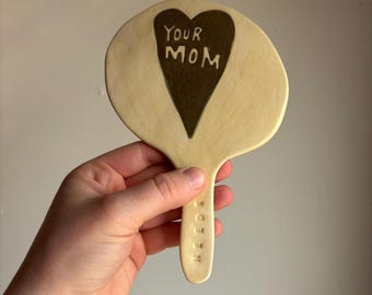 Handheld “your mom” mirror