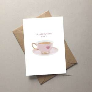 You are TEA-rific | Mother's day card | Birthday day card | Mum card | Mothers day pun card | funny tea pun card