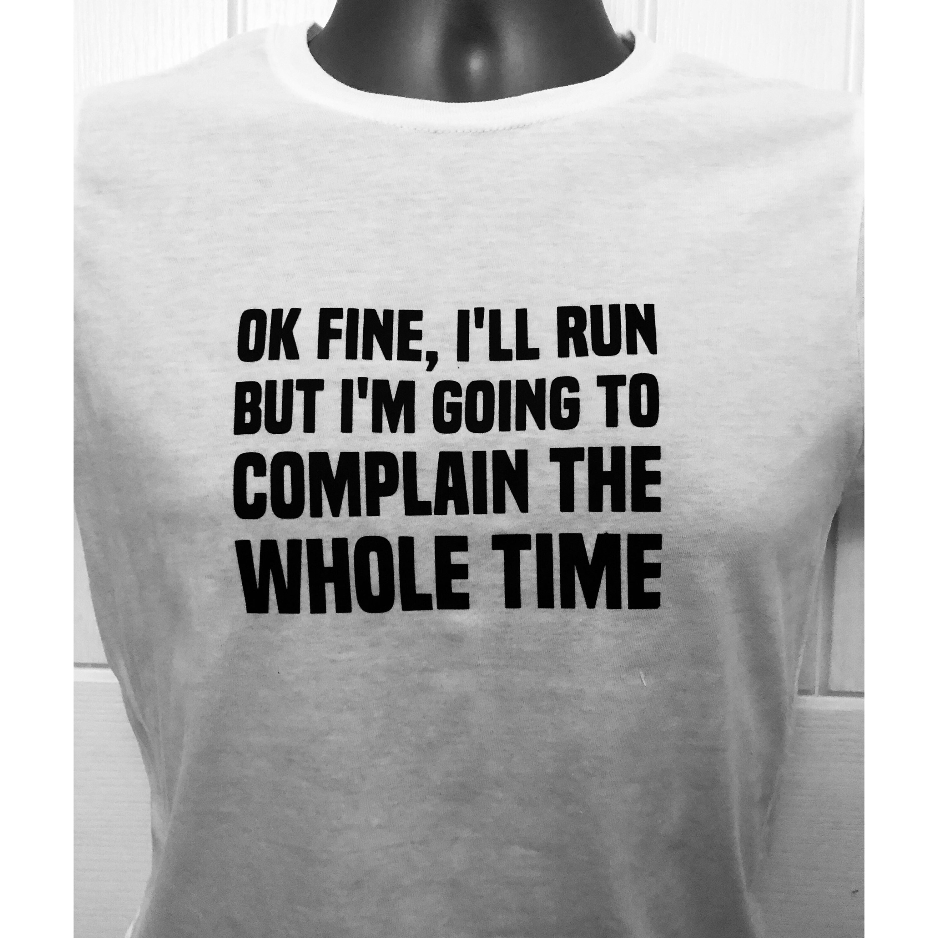 Image of Okay Fine I’Ll Run With You T Shirt