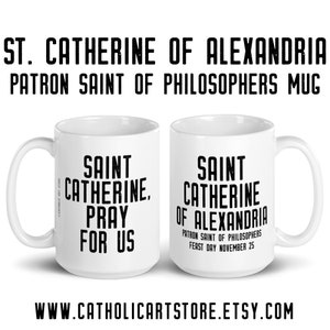 St. Catherine of Alexandria Pray for Us Mug, Patron Saint Philosophers, Catholic Graduate School Gift, Priest Nun Female RCIA Graduation