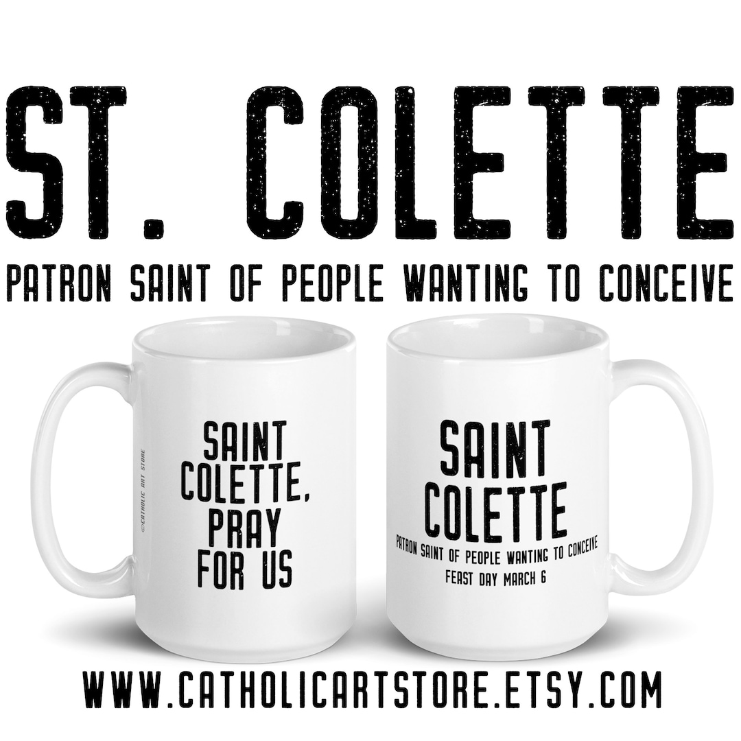 St. Colette Pray for Us Mug Patron Saint Wanting to Conceive Etsy