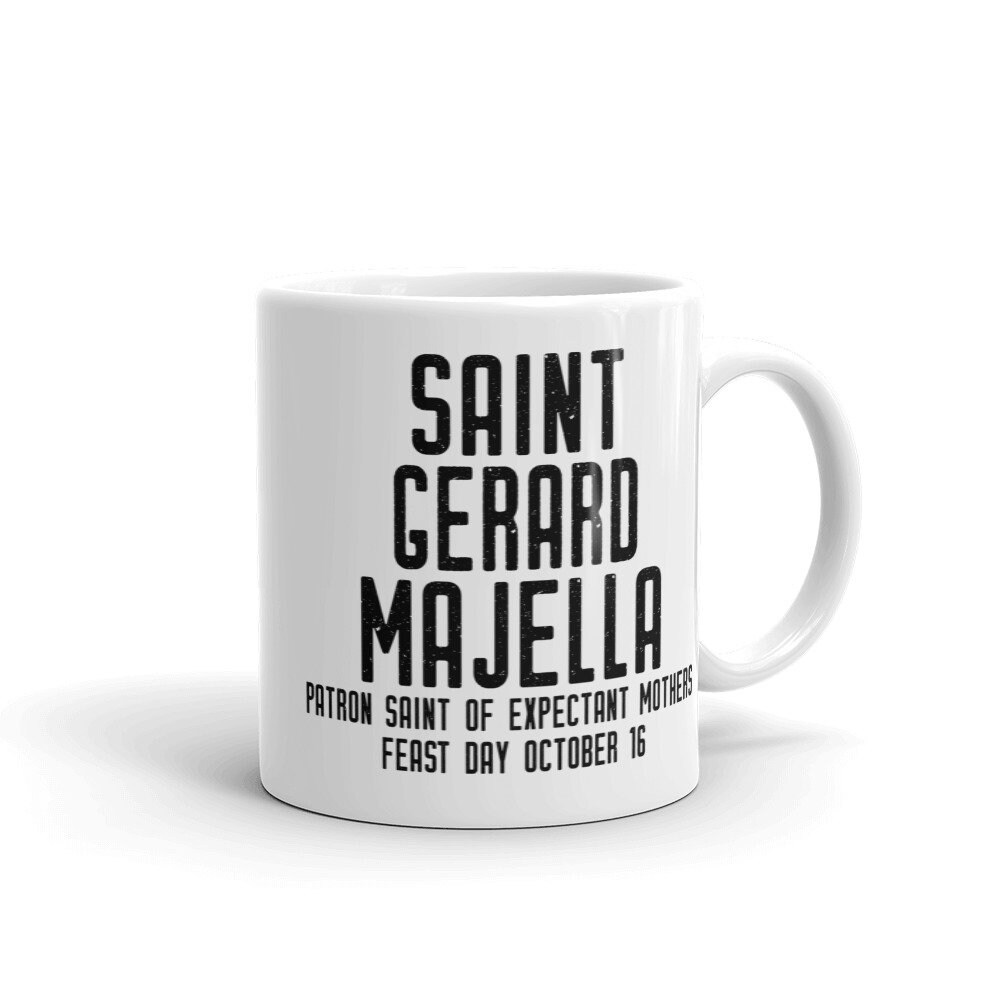 St. Gerard Majella Pray for Us Mug, Patron Saint Expectant Mothers