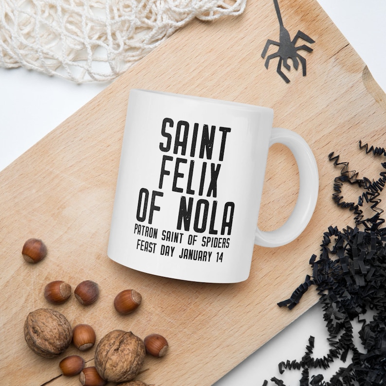 St. Felix of Nola Pray for Us Mug, Patron Saint of Spiders, Catholic