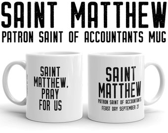 St. Matthew Pray for Us Mug, Patron Saint of Accountants, Catholic Banker Gift, Tax Collector RCIA Confirmation Graduation Baptism Lector