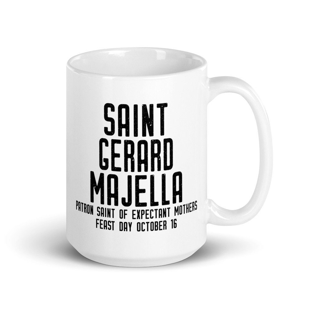 St. Gerard Majella Pray for Us Mug, Patron Saint Expectant Mothers