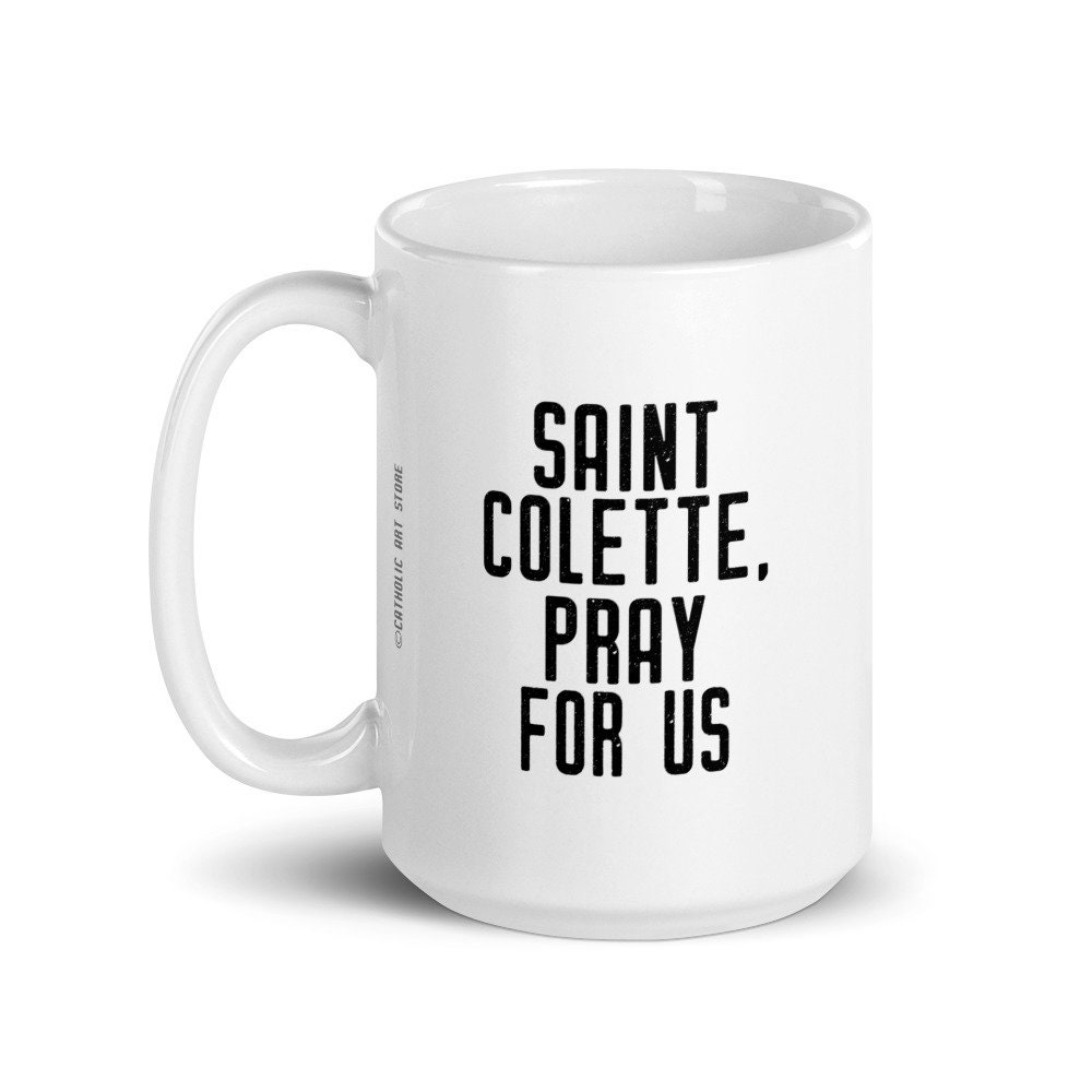 St. Colette Pray for Us Mug Patron Saint Wanting to Conceive Etsy