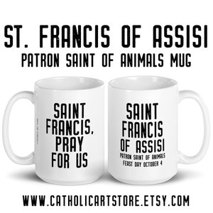 St. Francis of Assisi Mug, Patron Saint Animals, Animal Lover Gift, Veterinarian Mug, Veterinary Graduation Gift, Pet Sitter Thank You