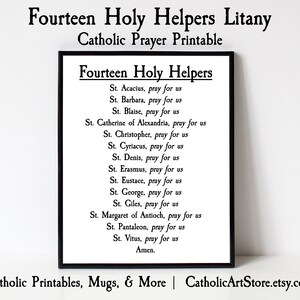 May include: A printable Catholic prayer litany featuring the Fourteen Holy Helpers. The text is in black font on a white background with a black frame. The text reads "Fourteen Holy Helpers Litany" and includes a list of saints with the phrase "pray for us" after each name. The text ends with "Amen."