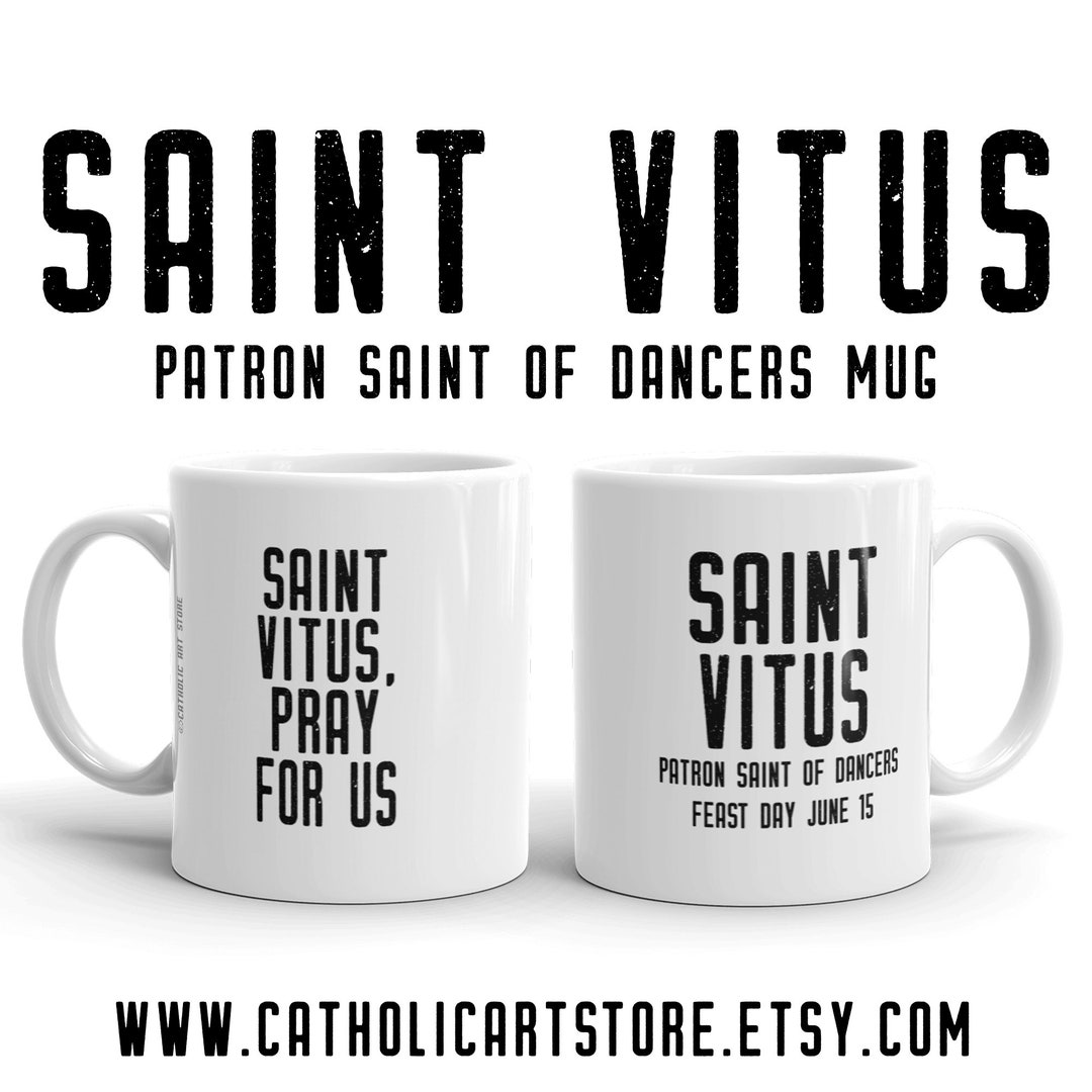 St. Vitus Pray for Us Mug, Patron Saint of Dancers, Catholic Gift, RCIA