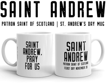 St. Andrew Pray for Us Mug, Patron Saint Scotland, Saint Andrew's Day Gift, Catholic Apostle Mug, Scottish Priest Nun Gift, Confirmation Mug
